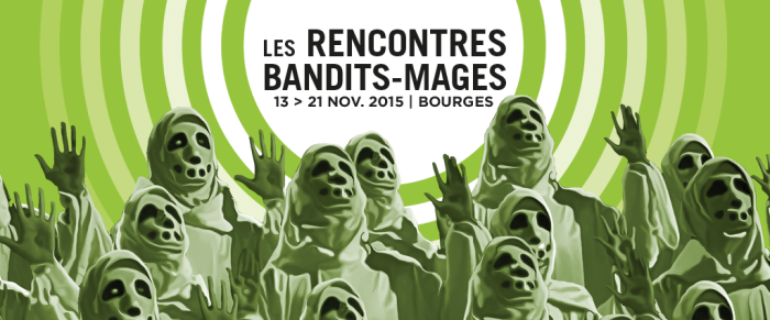 Invitation aux Rencontres Bandits-Mages 2015, Bourges