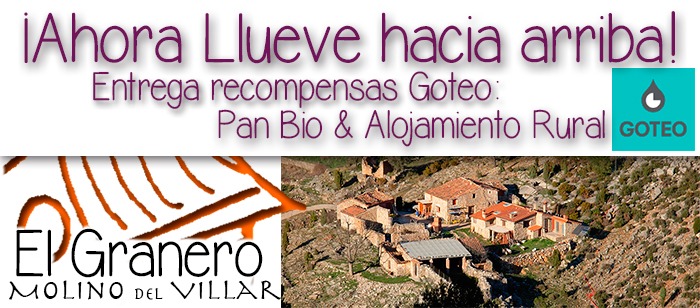 Entrega recompensas Goteo:                                                                                             Pan Bio & Alojamiento Rural